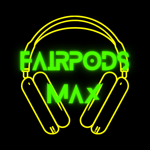 FAIRPODS MAX VENDOR